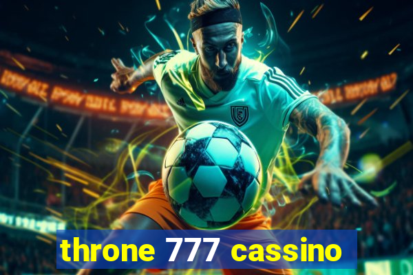 throne 777 cassino